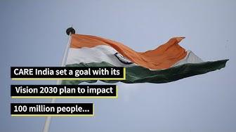 'Video thumbnail for Sociology and Strategic Planning: CARE India's Vision 2030'