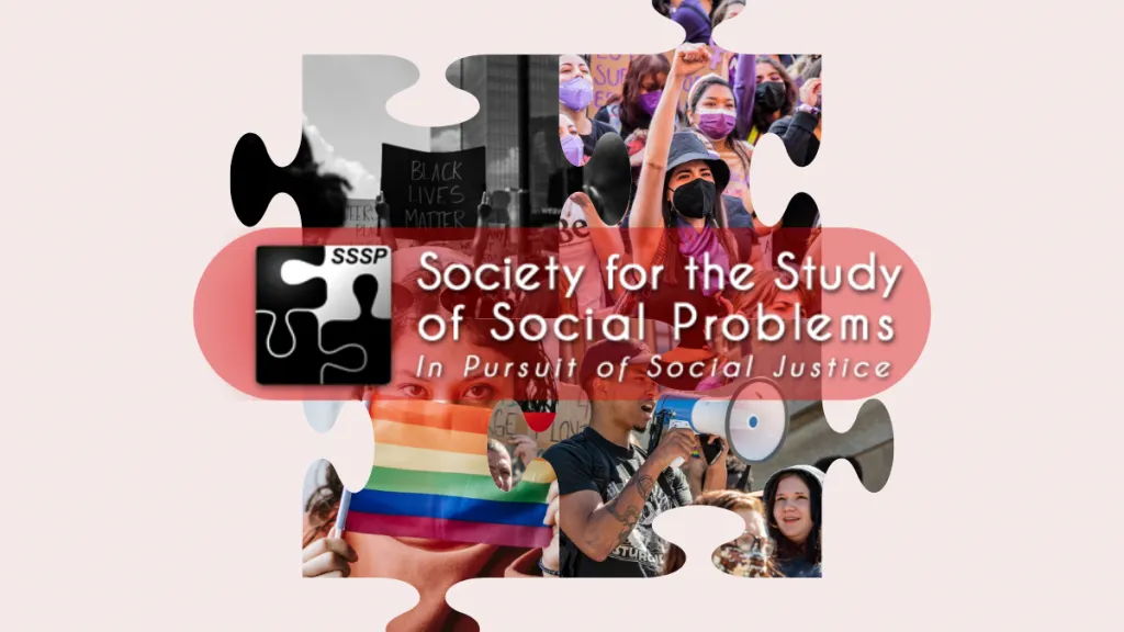 Society for the Study of Social Problems (SSSP) Sociology Conferences