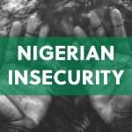 Read more about the article Insecurity in Nigeria: How to Fix our Biggest Social Problem