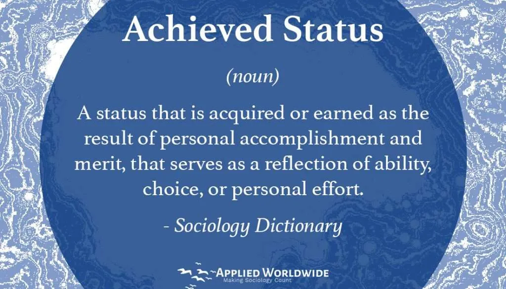 Sociology Terms - Achieved Status