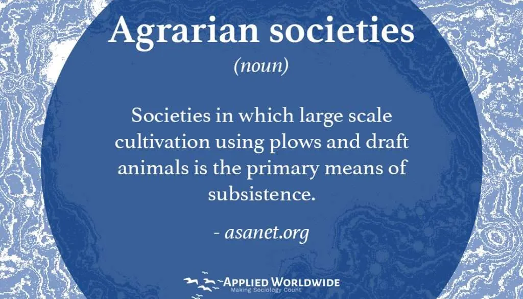 Sociology Terms - Agrarian Societies
