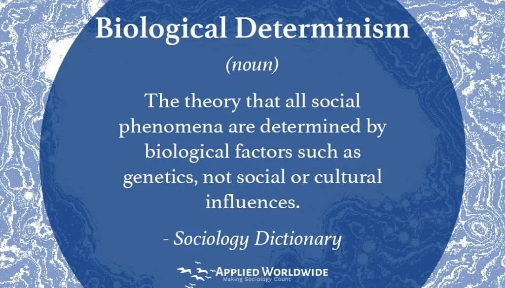 Sociology Terms - Biological Determinism