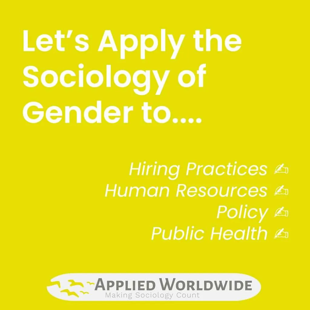 the Sociology of Gender and How It Can Be Applied