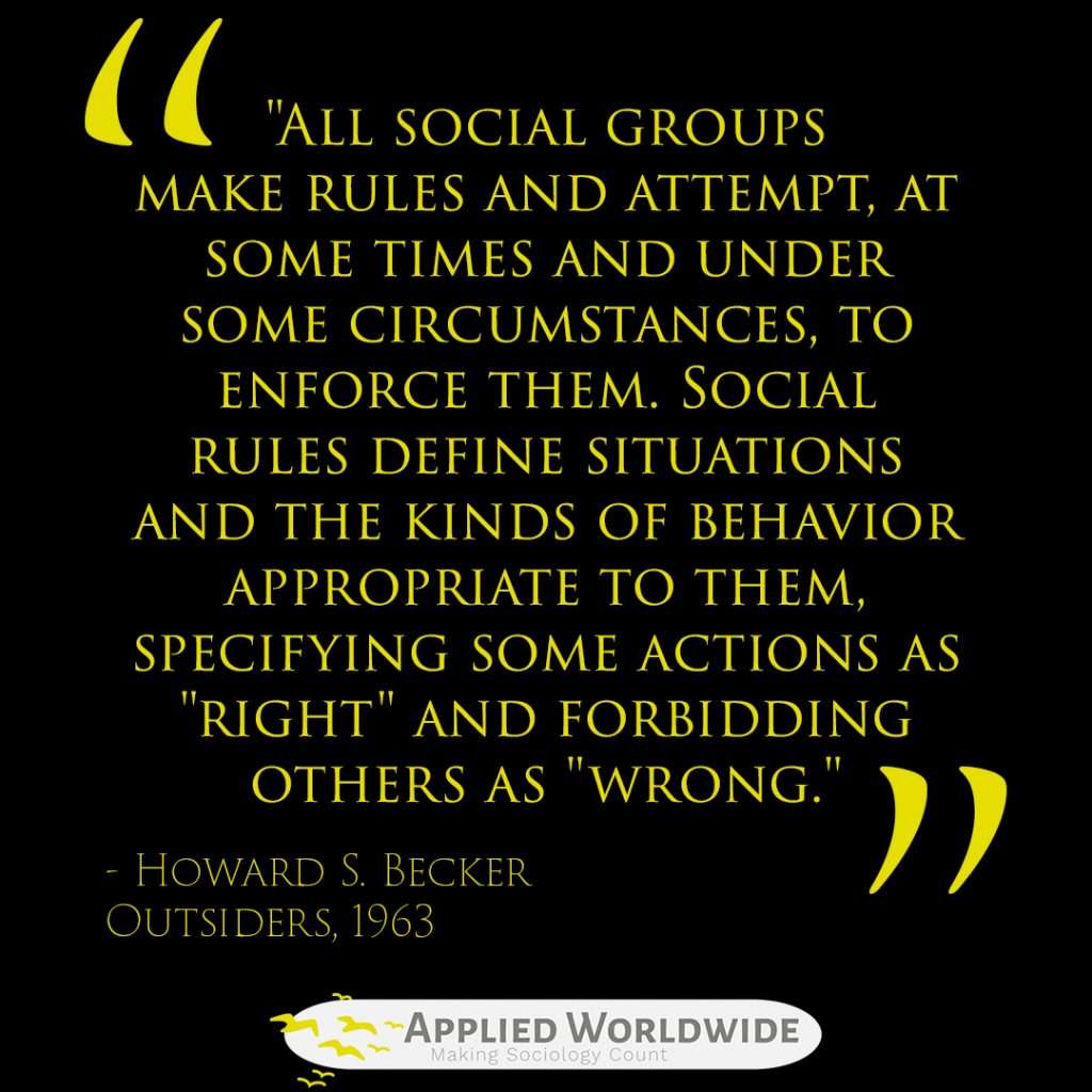 sociology quotes - Howard S. Becker