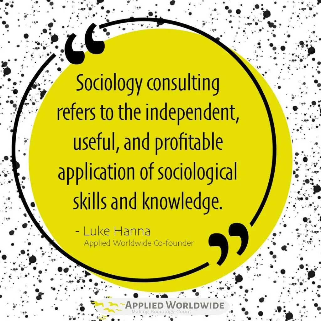What is Applied Sociology? Sociology Consulting