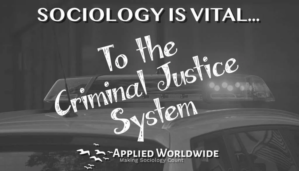 Sociology Jobs with Career Advice from Professionals - Sociology is vital to the criminal justice system.