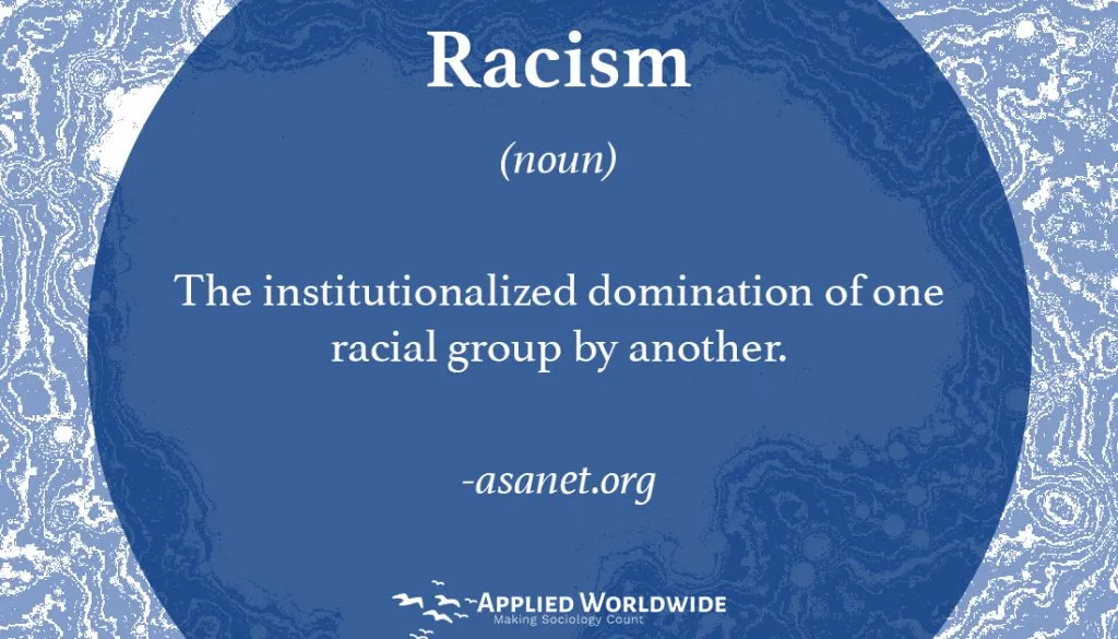 5 ways sociology dispels the myth of reverse racism - Racism is the institutionalized domination of one racial group by another.