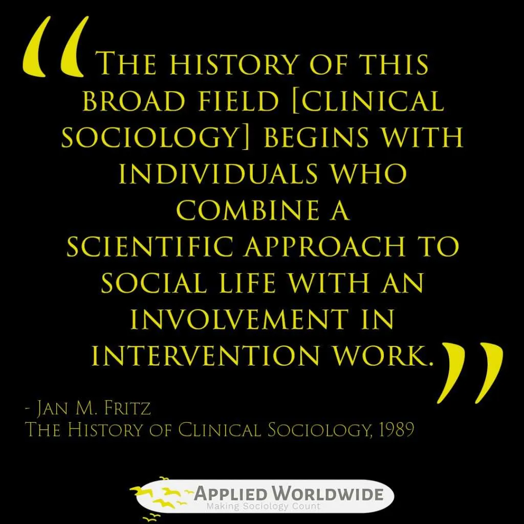 Clinical Sociology quote from Jan Fritz