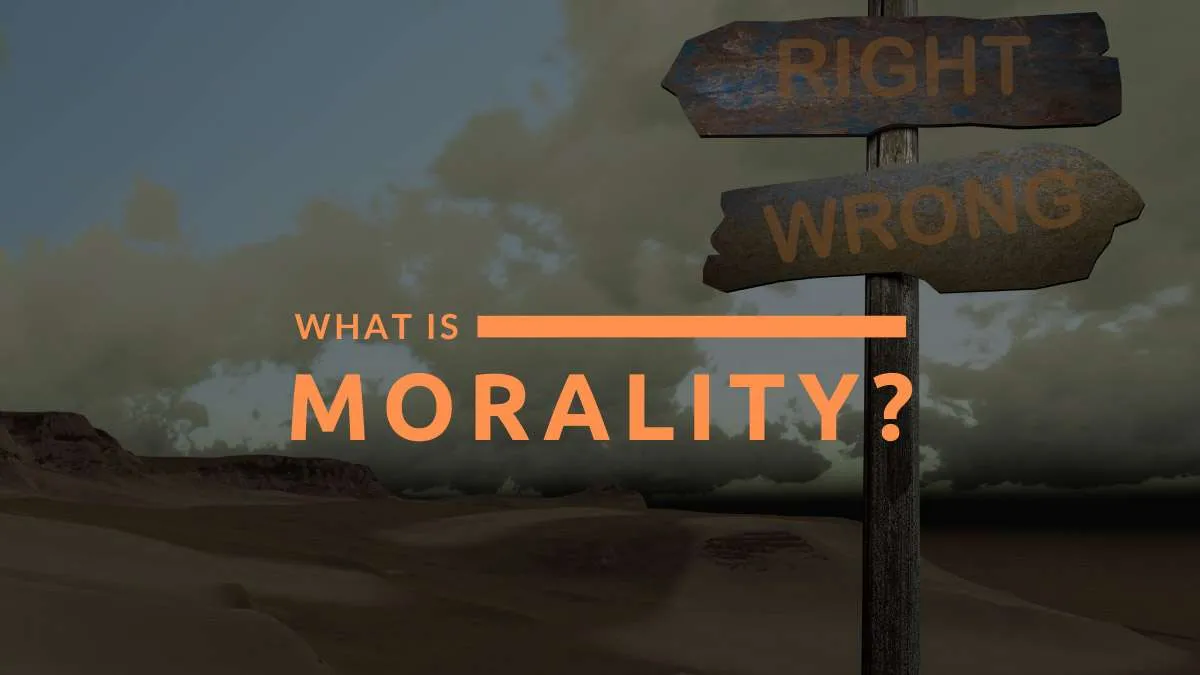 Title Graphic for Blog Titled "what is Morality? a Sociolocical Perspective" with the Words "what is Morality" Printed on an Image with a Sight Pointing Two Ways with One Direction Reading "right" and the Other "wrong."