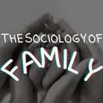 Read more about the article The Sociology of Family: An Introduction to the Perspectives