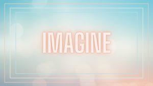 Pastel Title Graphic with Glowing Word "imagine" Centered in Pastel Peach.