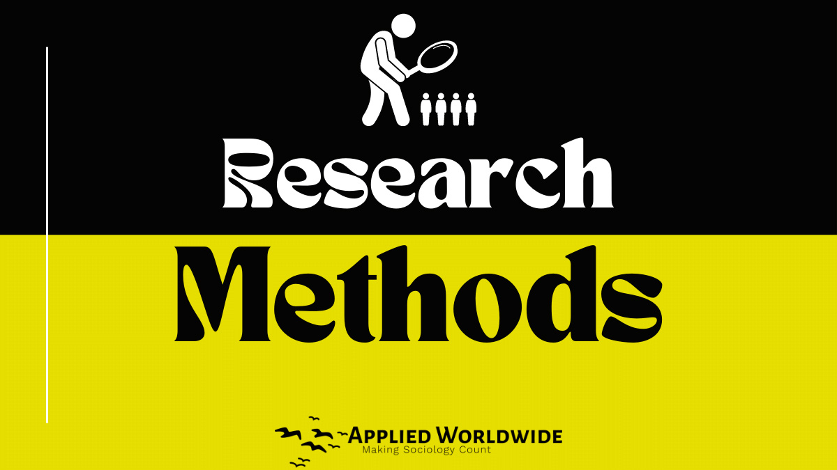 Title Graphic for Blog on Exploring Research Methods in Sociology Showing a Stick Figure with a Magnifying Glass Inspecting Smaller Stick Figures Above the Words "research Methods."