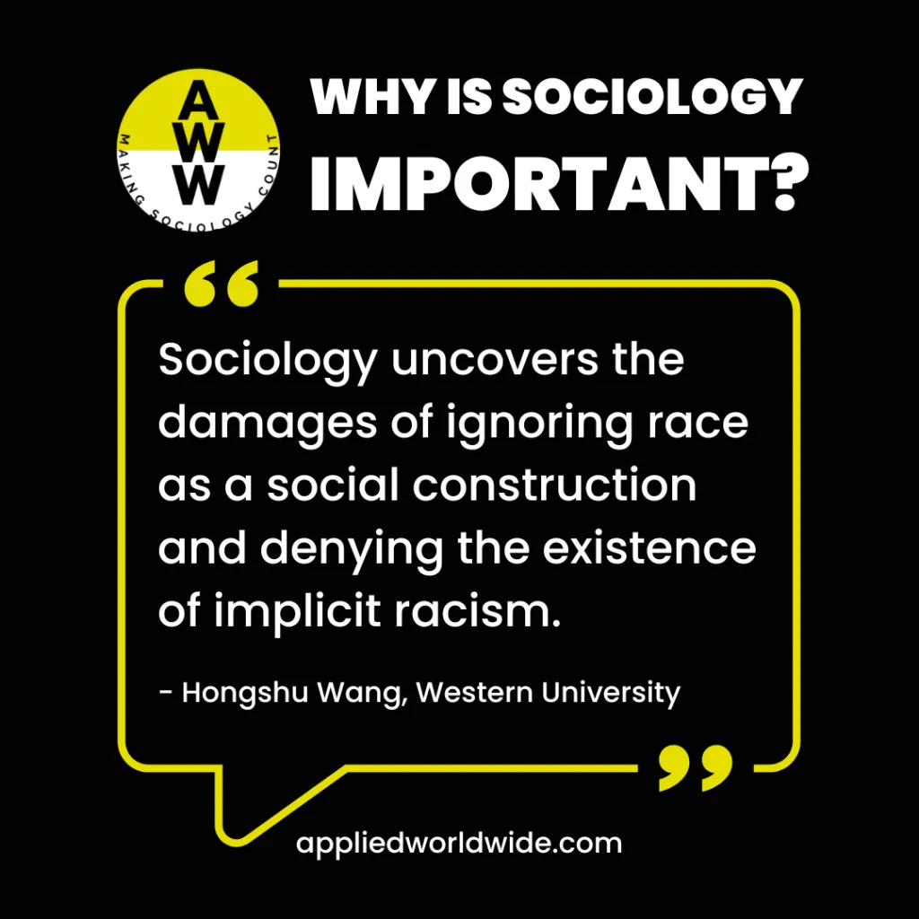 Quote from 2nd place essay winner Hongshu Wang that reads "Sociology uncovers the damages of ignoring race as a social construction and denying the existence of implicit racism."