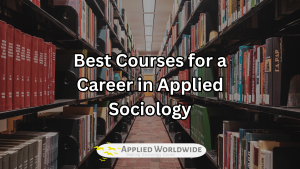 Read more about the article Best Courses for a Career in Applied Sociology