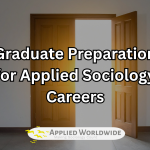 Read more about the article Graduate Preparation for Applied Sociology Careers