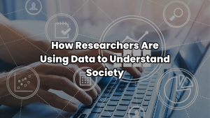 Photo of hands typing on a keyboard with title text overlaying the image for Applied Worldwide blog "How Researchers Are Using Data to Understand Society"